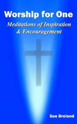 Meditations of Inspiration and Encouragement | Worship for One