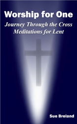 Meditations for Lent | Worship for One